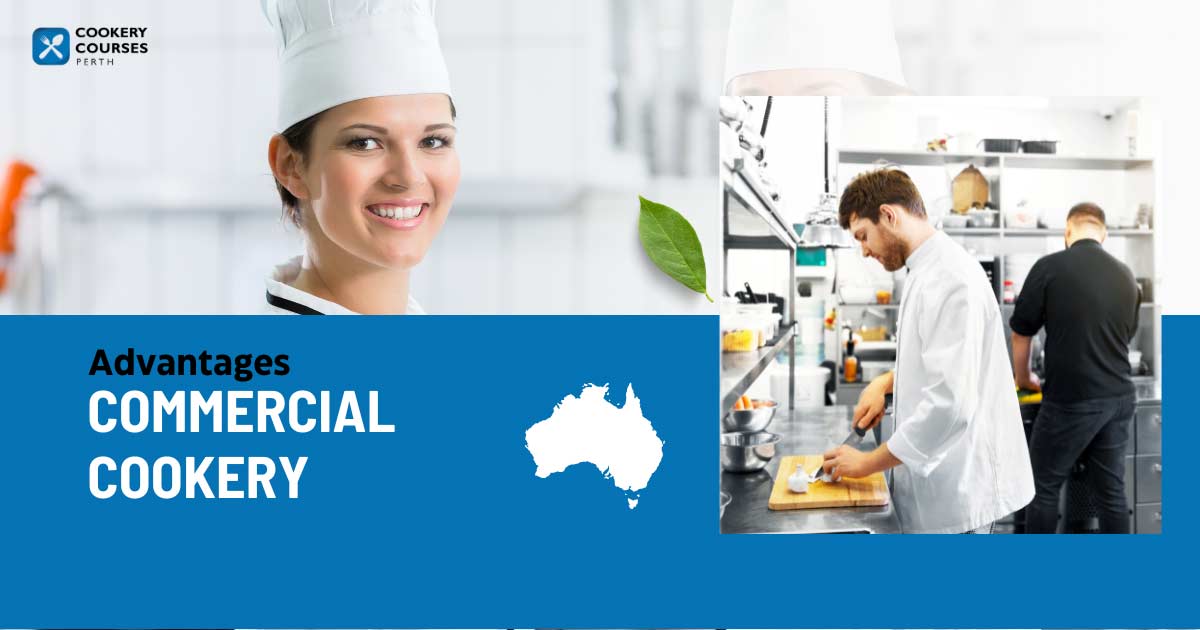 Advantages of a Commercial Cookery Certification