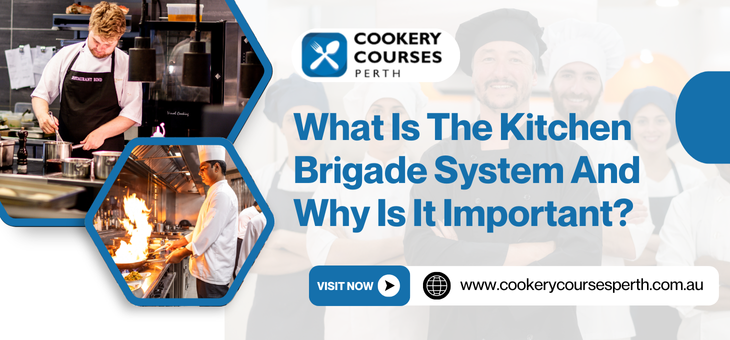 What Is The Kitchen Brigade System And Why Is It Important?